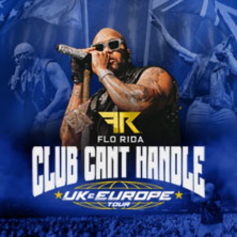 Flo Rida - Club Can&#8217;t Handle UK & Europe - Berlin - 10.10.2025 20:00
