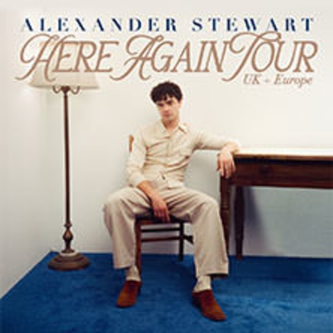 Alexander Stewart - Here Again Tour - BERLIN - 25.11.2025 20:00