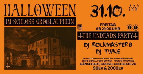 HALLOWEEN IM SCHLOSS - THE UNDEADS PARTY - Laupheim - 31.10.2025 21:00