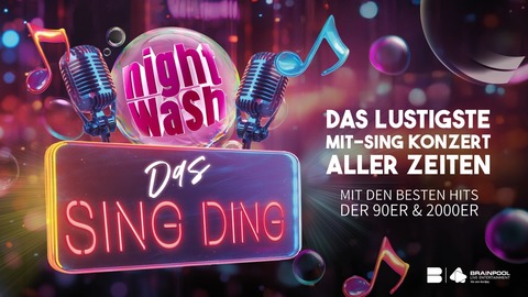 NightWash - Das Sing Ding - Das lustigste Mit-Sing-Konzert aller Zeiten! - Leverkusen - 05.06.2026 20:00