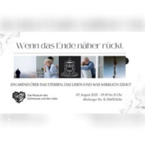 Wenn das Ende nher rckt - KLN - 07.08.2025 19:30