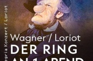 Wagner/Loriot: Ring an 1 Abend