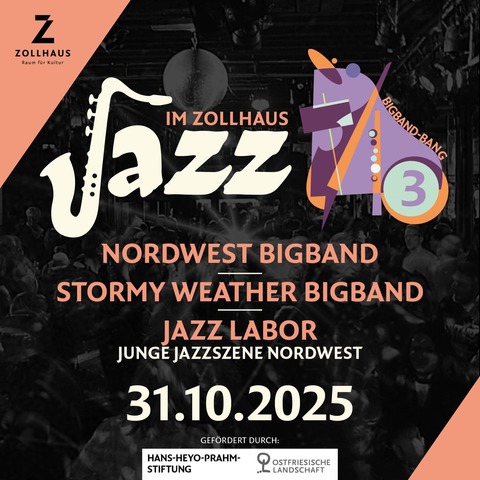 Jazz im Zollhaus - Bigband-Bang 3 - Leer - 31.10.2025 18:30
