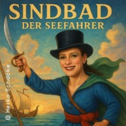 Sindbad der Seefahrer - 1001 Nacht Triologie - KLINGENBERG - 27.09.2025 15:00