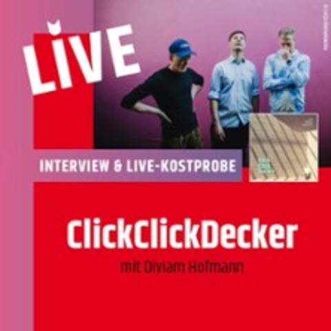 Interview & Live mit Clickclickdecker - BERLIN - 25.09.2025 19:00