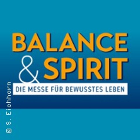Balance & Spirit - Die Messe fr bewusstes Leben - Chemnitz - 15.02.2026 14:00