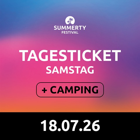 Summerty-Festival 2026 - Tagesticket Samstag + Camping - Pfullendorf - 18.07.2026 15:00