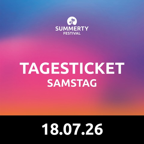 Summerty-Festival 2026 - Tagesticket Samstag - Pfullendorf - 18.07.2026 15:00