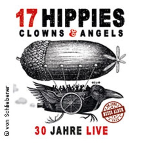 17 Hippies - Clowns & Angels - 30 Jahre on Tour - WORPSWEDE - 07.03.2026 20:00