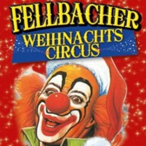 Fellbacher Weihnachtscircus - Fellbach - 24.12.2025 14:00