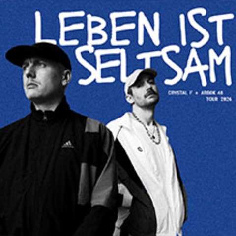 Crystal F & Arbok 48 - Leben ist seltsam Tour 2026 - Dresden - 25.04.2026 20:00