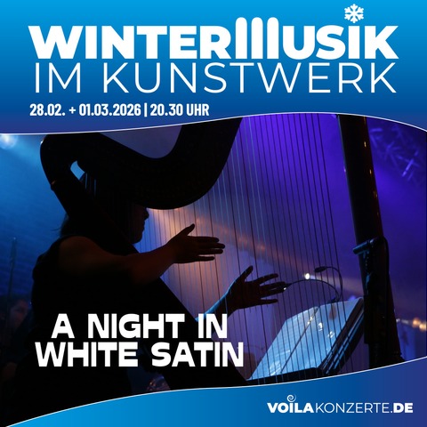 A NIGHT IN WHITE SATIN - Mnchengladbach - 01.03.2026 17:00