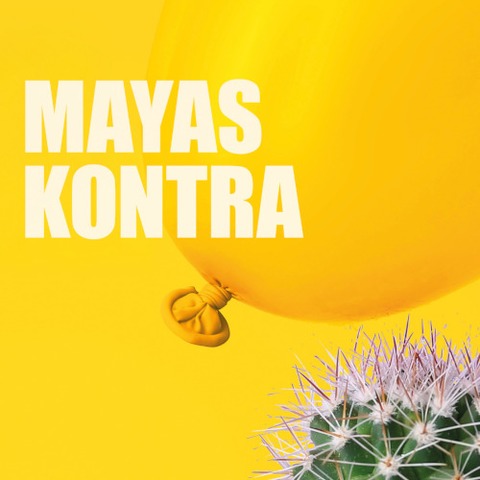 Mayas Kontra - Komdie von Carolina Zimmermann - Melle - 27.10.2025 20:00