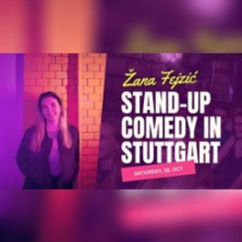 English Comedy with Zana Fejzic | New Material (English Comedy) - Stuttgart - 18.10.2025 19:30