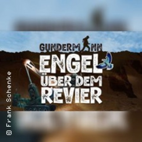 Gundermann - Engel ber dem Revier - HALLE (SAALE) - 28.08.2025 20:30
