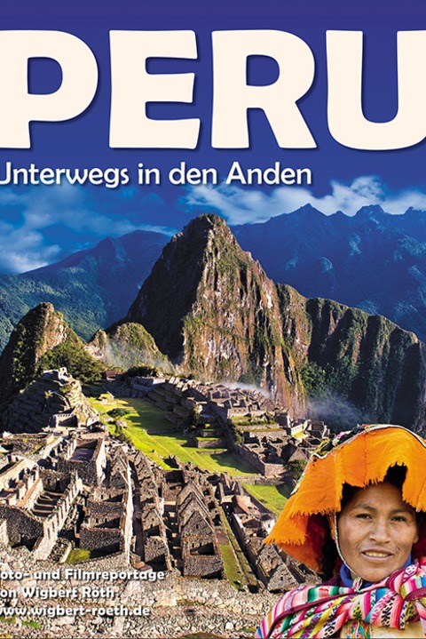 Live-Multivision &#8222;Peru&#8220; - unterwegs in den Anden - Wrzburg - 23.10.2025 20:00