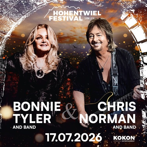 Hohentwielfestival 2026 - Shooter Promotions prsentiert: BONNIE TYLER & CHRIS NORMAN - A VERY SPECIAL DOUBLE - Singen - 17.07.2026 19:00