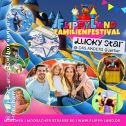 Flippy-Land Familienfestival | Lucky Star @ DAS ANDERS Quartier Mnchen - MNCHEN - 11.08.2025 14:00