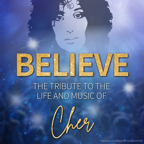 BELIEVE - The Tribute To The Life And Music Of Cher - Riesa - 11.04.2026 20:00