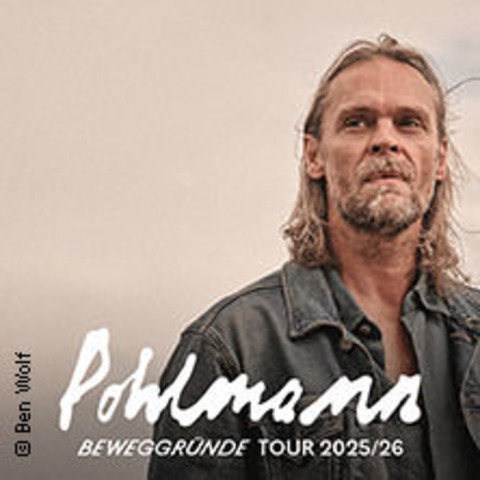 Pohlmann - Beweggrnde Tour 2025/26 - Braunschweig - 16.01.2026 20:00