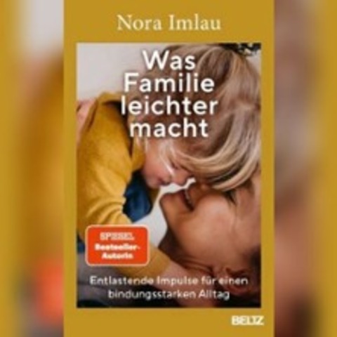 Ein Vortrag von Nora Imlau: "Was Familie leichter macht" - Freiburg - 12.10.2025 15:00