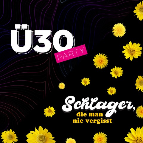 30-Party x Schlager, die man nie vergisst! - Mainz - 04.10.2025 22:30