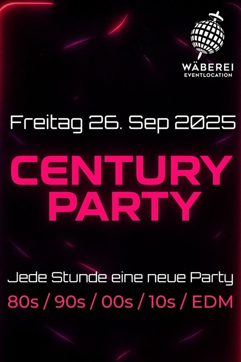 Century Party - Liestal - 26.09.2025 21:00