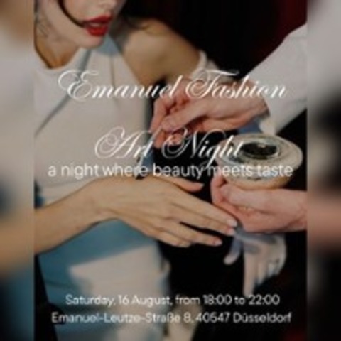 Emanuel Fashion & Art Night - DSSELDORF - 16.08.2025 18:00