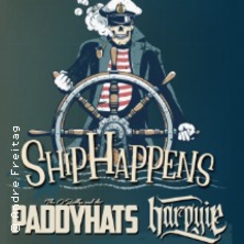 The O’Reillys and The Paddyhats & Harpyie - Ship happens - K�LN - 18.09.2026 19:00