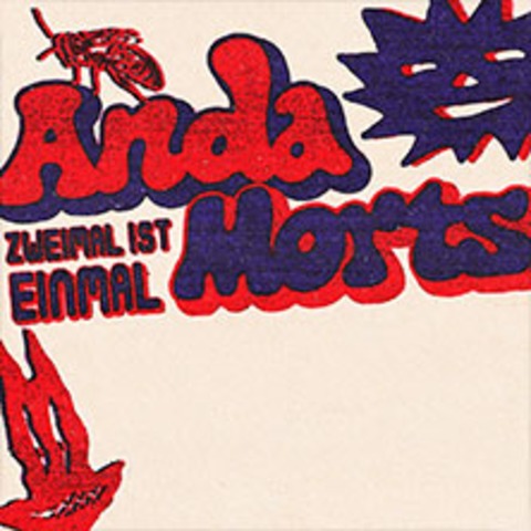 ANDA MORTS - Zweimal ist Einmal - Tour - M�nchen - 15.04.2026 20:00
