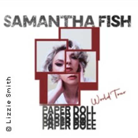 Samantha Fish - Paper Doll World Tour - Mnchen - 15.03.2026 20:00