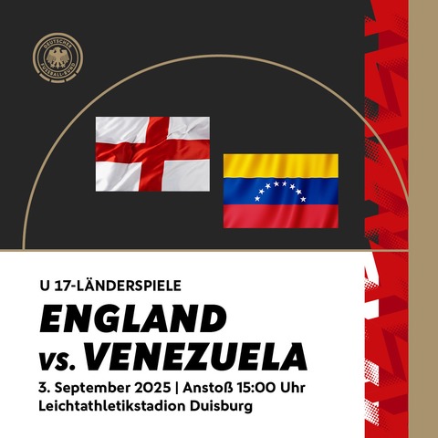U 17 England - Venezuela - Duisburg - 03.09.2025 15:00