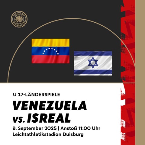 U 17 Venezuela - Israel - Duisburg - 09.09.2025 11:00