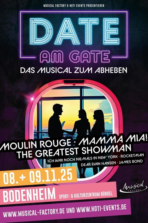 Musical Factory - &#8222;Date am Gate&#8220; Das Musical zum Abheben - Bodenheim - 09.11.2025 17:30