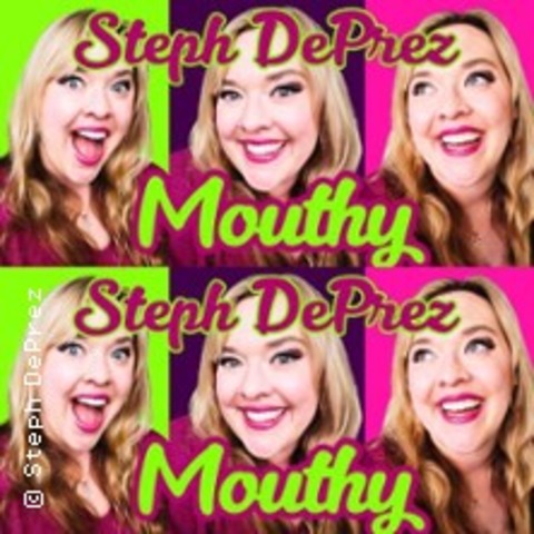 Steph DePrez: Mouthy! Stand-Up & Music - FRANKFURT AM MAIN - 26.09.2025 20:30