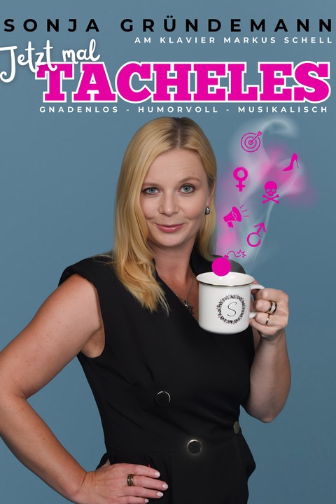 Sonja Grndemann - &#8222;Jetzt mal Tacheles&#8220; - gnadenlos - humorvoll - musikalisch - Schwerin - 09.01.2026 20:00
