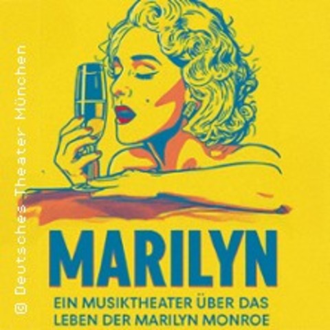 Marilyn - Musiktheater �ber das Leben von Marilyn Monroe - M�NCHEN - 07.03.2026 20:00
