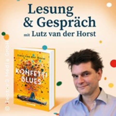 SZ Kulturmontag: Konfetti Blues live mit Lutz van der Horst - Lesung & Gesprch - Dresden - 20.04.2026 19:30