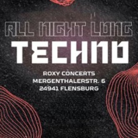 All Night Long Techno - Flensburg - 30.08.2025 22:00