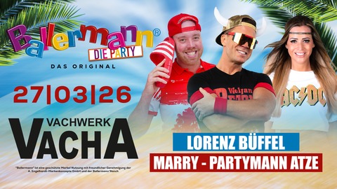 Ballermann - Die Party - Das Original - VACHA - 27.03.2026 20:00