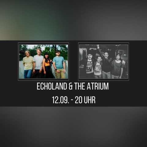 Echoland & The Atrium - LIVE - Duisburg - 12.09.2025 20:00