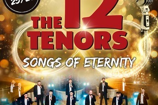 THE 12 TENORS - Songs of Eternity
