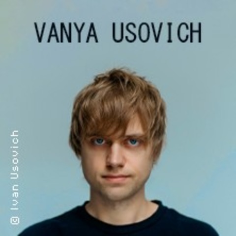 Vanya Usovich - Dsseldorf - 05.03.2026 19:00