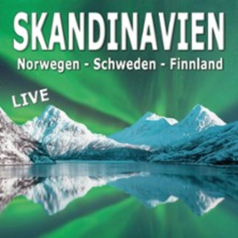 Skandinavien - Norwegen, Schweden, Finland Multivisionsshow - LIMBACH-OBERFROHNA - 22.02.2026 17:00