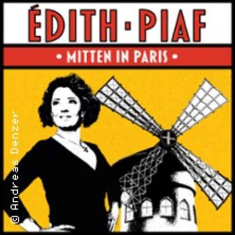 dith Piaf - Mitten in Paris! - Ein Konzertabend mit Pamela Heuvelmans - Zwickau - 18.10.2026 15:00