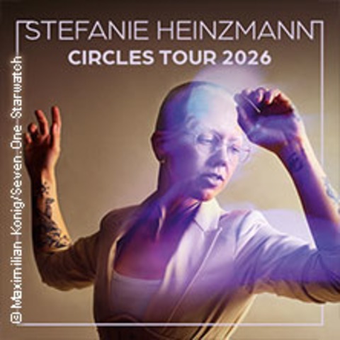 Stefanie Heinzmann - Circles Tour 2026 - NEUNKIRCHEN/ SAAR - 16.11.2026 20:00