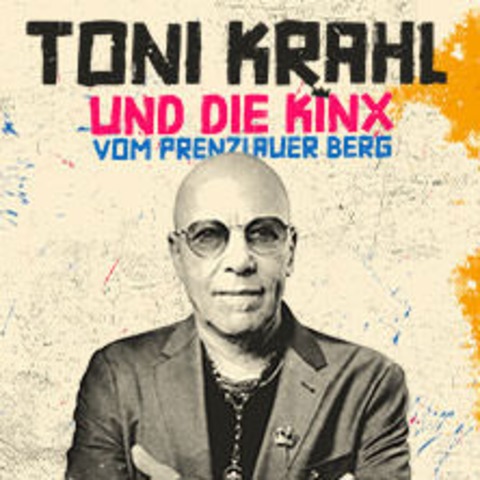 Toni Krahl und die Kinx vom Prenzlauer Berg - Neuruppin - 24.01.2026 19:30