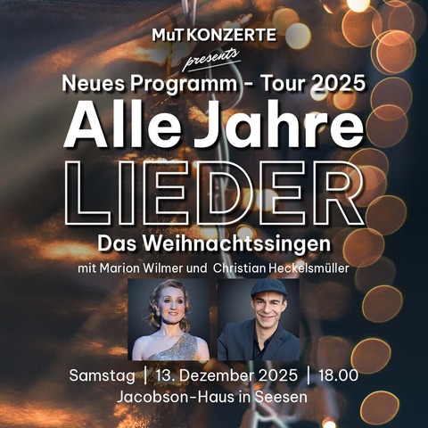 Alle Jahre Lieder - Das Weihnachtssingen - neues Programm 2025 - Seesen - 13.12.2025 18:00