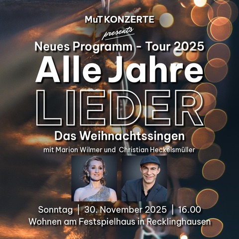 Alle Jahre Lieder - Das Weihnachtssingen - neues Programm 2025 - Recklinghausen - 30.11.2025 16:00