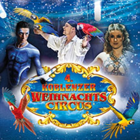 Koblenzer Weihnachtscircus - KOBLENZ - 20.12.2025 14:00